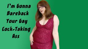 I'm Gonna Bareback Your Gay Cock-Taking Ass