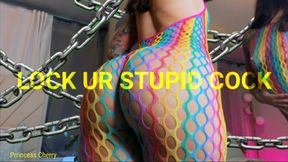 Lock Ur Stupid Cock