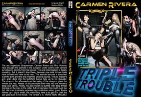 Triple Trouble  with CARMEN RIVERA & MOMMY UV