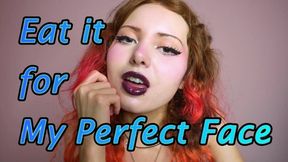 Eat it for My Perfect Face - CEI, JOI, Face Fetish 720p mp4