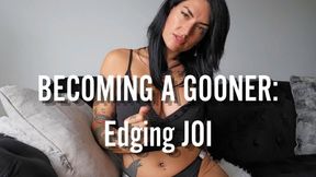 Becoming a Gooner: Edging JOI