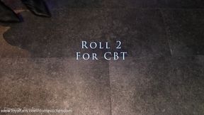 Roll 2 For CBT