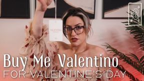 Buy Me Valentino for Valentine's Day by Countess Diamond
