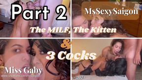 The MILF, The Kitten and 3 Cocks Part 2