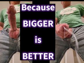 BIG COCKS are BETTER