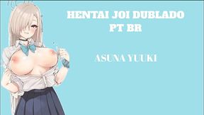 HENTAI JOI DUBBED PT BR ASUNA YUUKI / Level: Medium / BDSM'Light CBT'Anal'Humiliation