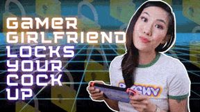 Asian Gamer Girlfriend Locks Your Cock Up