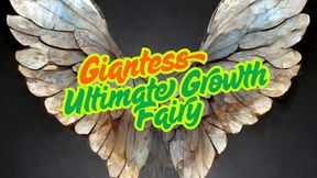 Ultimate Growth Fairy For MEGA Growth - Giantess Short Film