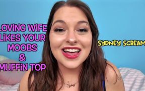 Loving Wife Likes Your Moobs & Muffin Top
