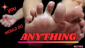 You Would Do Anything For These Feet (720p)