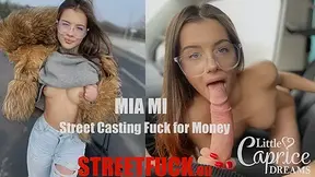 STREETFUCK Mia Mi Fuck for Money Street Casting - Little Caprice Dreams