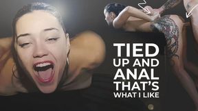 Tied up and Anal Very Hard That's What I Like