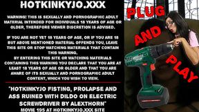 Hotkinkyjo's Prolapsed Ass Gapes Wide for Dildo and Screwdriver