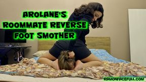 Arolane's Roommate Reverse Foot Smother!