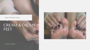 Cream & Oil my Feet