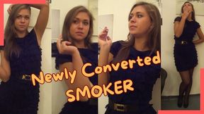 Newly Converted Smoker