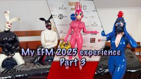 My EFM 2025 experience Part 3