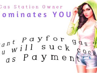 T-Girl Gas Station Owner Dominates U for not paying for gas U will suck dong to pay