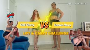 Lift & Carry Challenge #21 - Amazon Marcy VS Chill Cherry