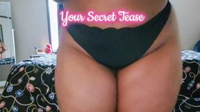 Your Secret Tease ????