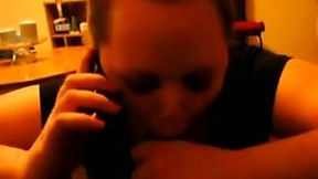 Amateur slut sucks my BBC while talking on the phone