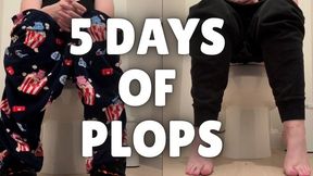 5 Days Of Plops