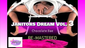 Janitors Dream Vol 3- Up Close Ebony Squirting & Anal Gaping