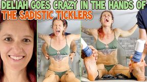 DELIAH GOES CRAZY IN THE HANDS OF THE SADISTIC TICKLERS - HD WMV