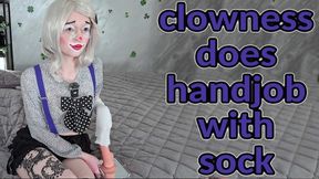 Clowness Clown Girl Teaches a Sock Pet to Do Handjob