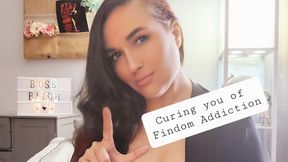 Curing you of your Findom Addiction