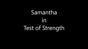 SAMANTHA IN TEST OF STRENGTH CHALLENGE , FIRST AND SECOND CHALLENGE