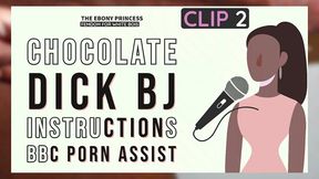 clip 2 the ebony princess sucking her big fat juicy chocolate cock