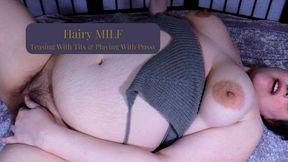 Hairy Chubby MILF Rubs Pussy to Orgasm | Teasing With Tits & Ass Before Masturbating | All Natural BBW Clara Crisp Cums From Pussy Rubbing
