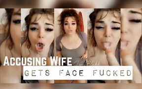 Accusing wife gets face fucked