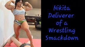 Nikita Deliverer of a Wrestling Smackdown