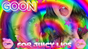 GOON TO JUICY LIPS
