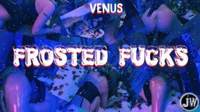 Venus in "Frosted Fucks"