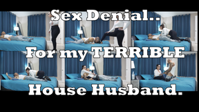 Sex Denial for The Bad House Husband