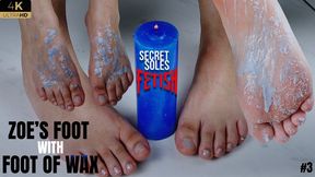 ZOE'S FOOT EP3 #FULL VIDEO #WAX-FEET #4K