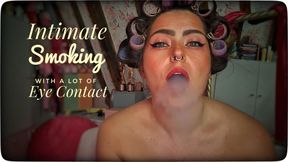 Quiet Afternoon together while smoking and making a lot of eye contact