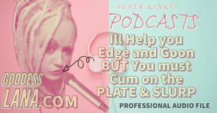 Kinky Podcast 11 I can help you Edge and Goon but you must C