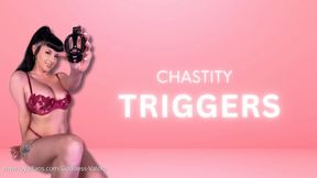 Chastity TRIGGERS