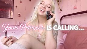 Your Princess Is Calling