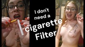 I don't need a filter