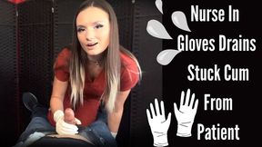 BOY GIRL Nurse In Gloves Drains Stuck Cum From Patient - Cock Milking - Handjob - Gloves - Latex - Latex Gloves - Medical