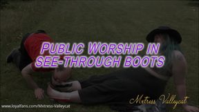 Public Worship In See Through Boots