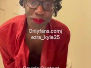 Black Fem Male strips and teases for you. Couples content on twitter: or X @FemboyEzraKyle