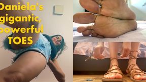 Daniela's powerful, gigantic toes 720