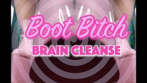 Boot Bitch Brain Cleanse