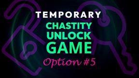 Temporary Chastity Unlock Game: Option 5